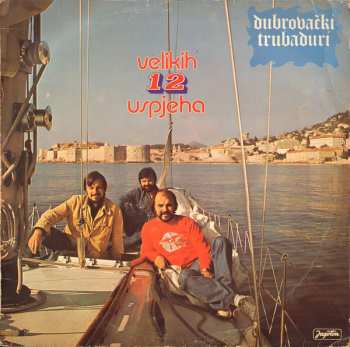 Album Dubrovački Trubaduri: 12 Velikih Uspjeha
