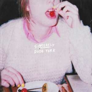 Album Dude York: Sincerely