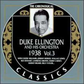 Album Duke Ellington And His Orchestra: 1938 Vol. 3