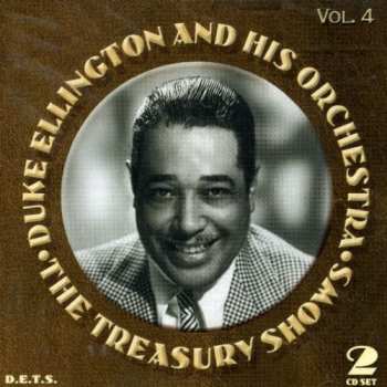 2CD Duke Ellington And His Orchestra: The Treasury Shows Vol. 4