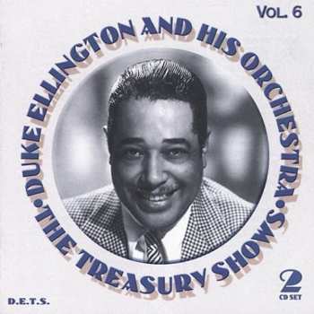Album Duke Ellington And His Orchestra: The Treasury Shows Vol. 6