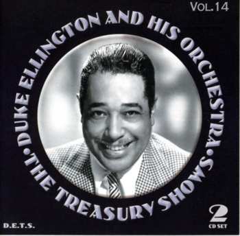 Album Duke Ellington And His Orchestra: The Treasury Shows Vol.14