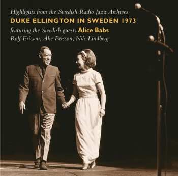 Album Duke Ellington: Duke Ellington In Sweden 1973 (Highlights From The Swedish Radio Jazz Archives)