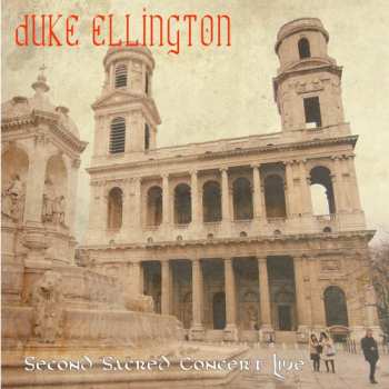 Album Duke Ellington: Second Sacred Concert Live