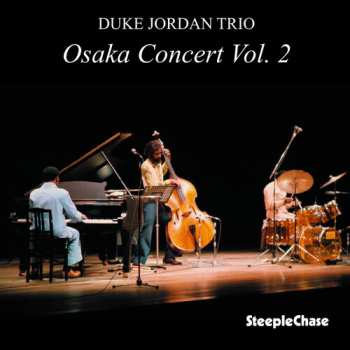 Album Duke Jordan Trio: Osaka Concert Vol. 2