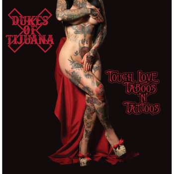 Album Dukes Of Tijuana: Tough Love, Taboos & Tattoos