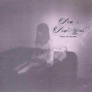 Album Dum Dum Girls: Only In Dreams