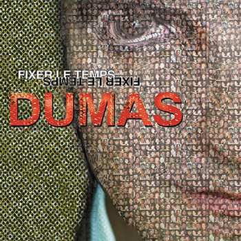 LP Dumas: Fixer Le Temps CLR | LTD