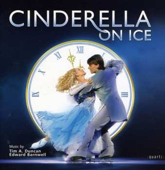 Album Duncan / Barnwell / Hugh / Whewell / Clegg: Cinderella On Ice