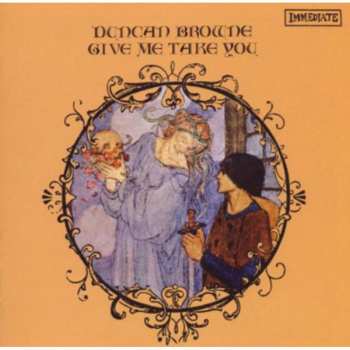 Album Duncan Browne: Give Me Take You