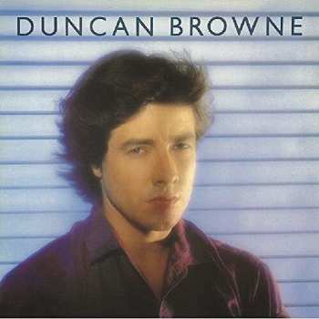 Album Duncan Browne: Streets Of Fire