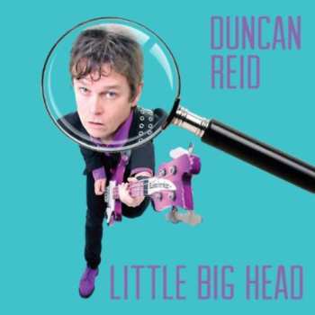 CD Duncan Reid: Little Big Head 