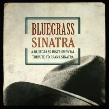 Craig Duncan: Blue Grass Sinatra (A Bluegrass Instrumental Tribute To Frank Sinatra)