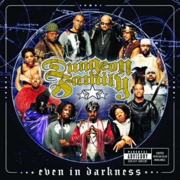 Album Dungeon Family: Even In Darkness
