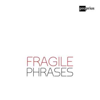 Album Duo Dēlinquō: Fragile Phrases