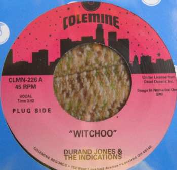 SP Durand Jones & The Indications: Witchoo / Love Will Work It Out