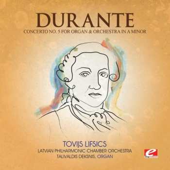 Album Durante: Concerto 5 Organ & Orch A Min