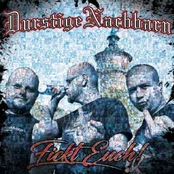 Album Durstige Nachbarn: Fickt Euch!