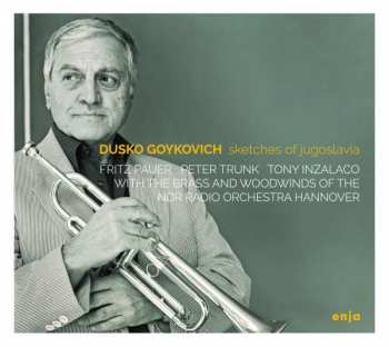 Album Dusko Goykovich: Sketches Of Yugoslavia