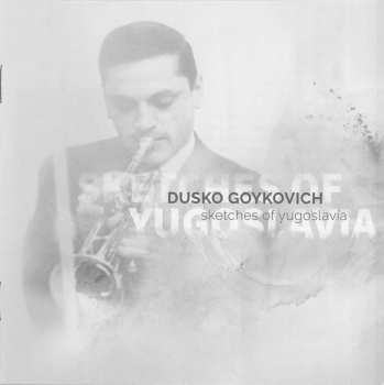 CD Dusko Goykovich: Sketches Of Yugoslavia