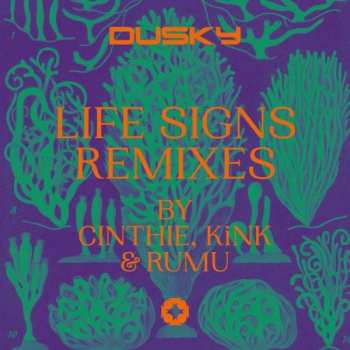 LP Dusky: Life Signs Remixes