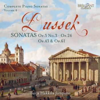 Album Jan Ladislav Dusík: Complete Piano Sonatas Volume 4
