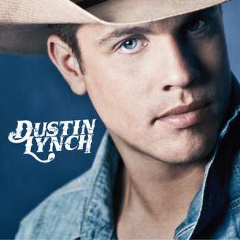 Album Dustin Lynch: Dustin Lynch