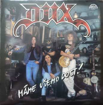 Album Dux: Máme Všeho Dost!