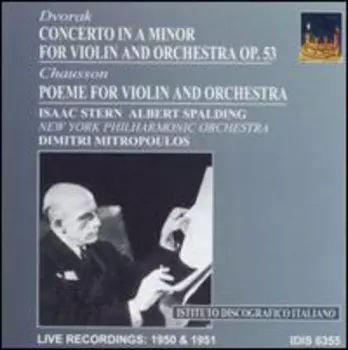 Antonín Dvořák: Concerto In A Minor For Violin And Orchestra Op. 53 / Poeme For Violin And Orchestra