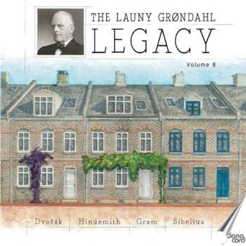 Album Dvorak / Gram / Sibelius / Rostal: Launy Grondahl Legacy Vol. 8