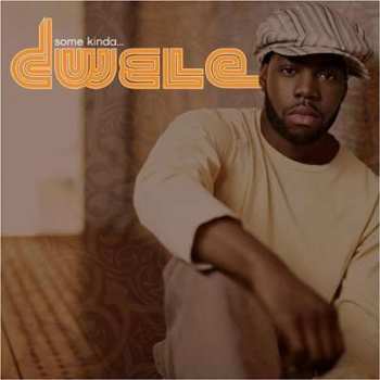 CD Dwele: Some Kinda...