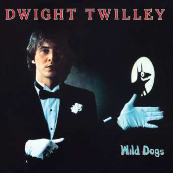 CD Dwight Twilley: Wild Dogs