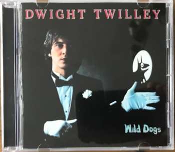 CD Dwight Twilley: Wild Dogs