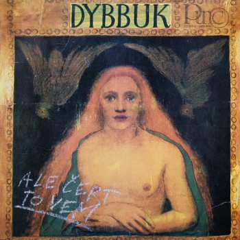LP Dybbuk: Ale Čert To Vem