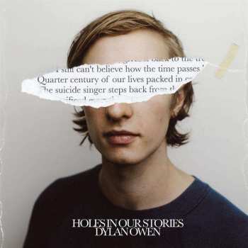 LP Dylan Owen: Holes in Our Stories