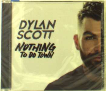 Album Dylan Scott: Nothing To Do Town