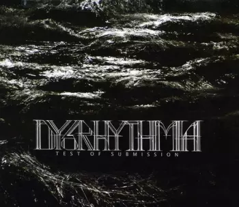 Dysrhythmia: Test Of Submission