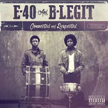 E-40: Connected And Respected