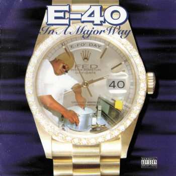 CD E-40: In A Major Way