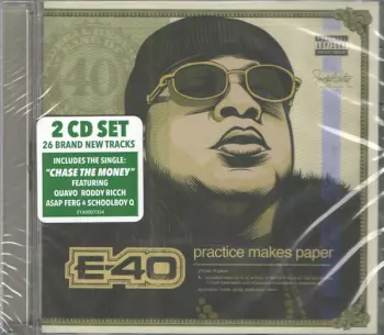 E-40: Practice Makes Paper