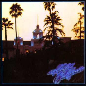 LP Eagles: Hotel California