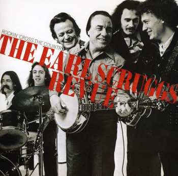 Album Earl Scruggs Revue: Rockin' 'Cross The Country