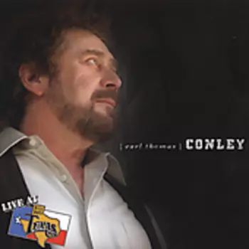 Earl Thomas Conley: Live At Billy Bob's Texas