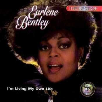 Album Earlene Bentley: The Best Of Earlene Bentley - I'm Living My Own Life
