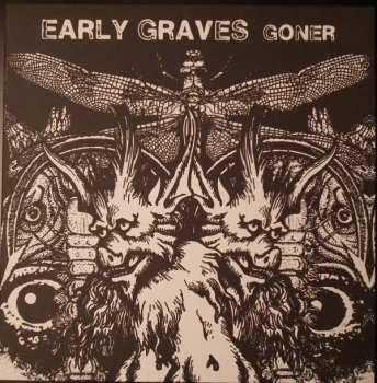 LP Early Graves: Goner