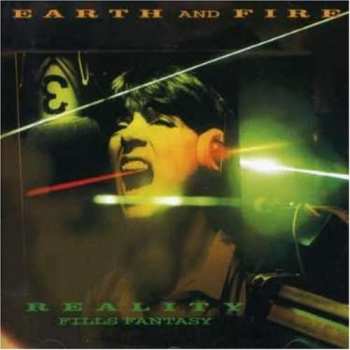 Album Earth And Fire: Reality Fills Fantasy