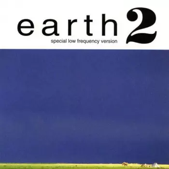 Earth: Earth 2: Special Low Frequency Version
