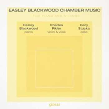 Album Easley Blackwood: Chamber Music For Piano And Strings