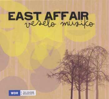 CD East Affair: Veselo Muziko