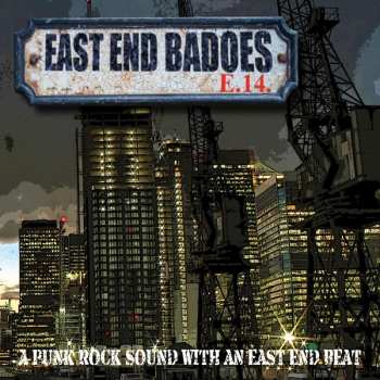 CD East End Badoes: A Punk Rock Sound With An East End Beat